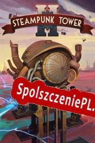 Steampunk Tower 2 (2018/ENG/Polski/RePack from FFF)