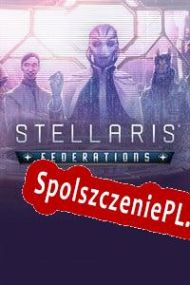 Stellaris: Federations (2020) | RePack from GEAR