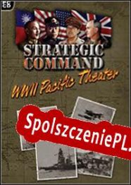 Strategic Command: WWII Pacific Theater (2008/ENG/Polski/Pirate)