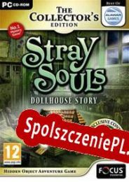 Stray Souls: Dollhouse Story (2011/ENG/Polski/RePack from AHCU)