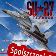 Su-27 Flanker (1995/ENG/Polski/RePack from Ackerlight)