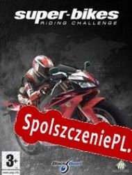 Super-Bikes: Riding Challenge (2006/ENG/Polski/RePack from GGHZ)