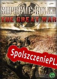 Supreme Ruler: The Great War (2017/ENG/Polski/License)