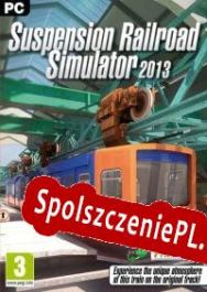 Suspension Railroad Simulator 2013 (2013/ENG/Polski/Pirate)