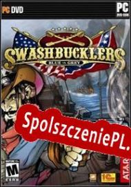 Swashbucklers: Blue & Grey (2007/ENG/Polski/RePack from JMP)