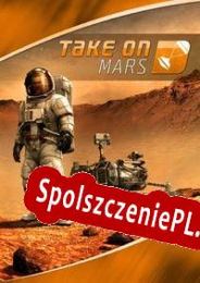 Take on Mars (2017/ENG/Polski/RePack from VORONEZH)