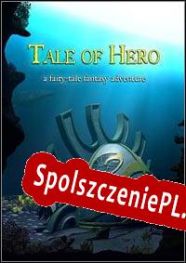 Tale of a Hero (2008/ENG/Polski/RePack from SUPPLEX)