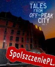 Tales From Off-Peak City Vol. 1 (2020/ENG/Polski/License)