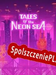 Tales of the Neon Sea (2019) | RePack from SDV