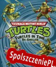 Teenage Mutant Ninja Turtles: Turtles in Time Re-Shelled (2022/ENG/Polski/License)