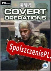 Terrorist Takedown: Covert Operations (2006/ENG/Polski/Pirate)