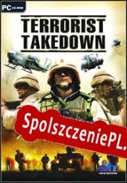 Terrorist Takedown (2004/ENG/Polski/License)