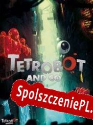 Tetrobot and Co. (2013/ENG/Polski/Pirate)