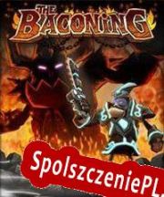 The Baconing (2011/ENG/Polski/Pirate)