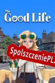 The Good Life (2021/ENG/Polski/RePack from LUCiD)