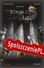 The Kings of the Dark Age (2005/ENG/Polski/RePack from AiR)