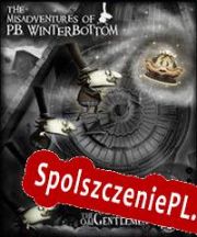 The Misadventures of P.B. Winterbottom (2010/ENG/Polski/License)