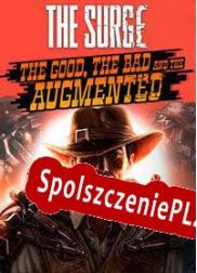 The Surge: The Good, the Bad and the Augmented (2018/ENG/Polski/Pirate)