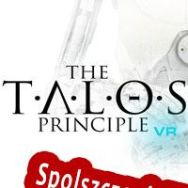 The Talos Principle VR (2017/ENG/Polski/RePack from BAKA!)