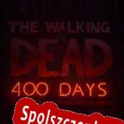 The Walking Dead: 400 Days (2013/ENG/Polski/RePack from MYTH)