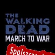 The Walking Dead: March to War (2017) | RePack from SZOPKA