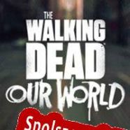 The Walking Dead: Our World (2018) | RePack from PiZZA