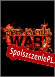 There is Only WAR! (2022/ENG/Polski/Pirate)