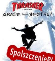 Thrasher Presents Skate and Destroy (1999/ENG/Polski/Pirate)