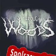 Through the Woods (2016/ENG/Polski/RePack from EXTALiA)