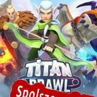 Titan Brawl (2016/ENG/Polski/RePack from UPLiNK)