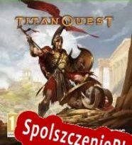 Titan Quest: Anniversary Edition (2016/ENG/Polski/Pirate)