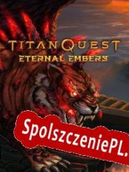 Titan Quest: Eternal Embers (2021/ENG/Polski/RePack from SHWZ)