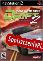 Tokyo Xtreme Racer DRIFT 2 (2007/ENG/Polski/Pirate)