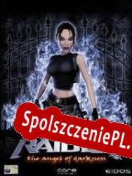 Tomb Raider: The Angel of Darkness (2003/ENG/Polski/RePack from ASSiGN)