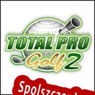 Total Pro Golf 2 (2007/ENG/Polski/RePack from OUTLAWS)