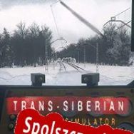 Trans-Siberian Railway Simulator (2022/ENG/Polski/RePack from 2000AD)