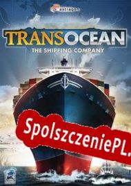 TransOcean: The Shipping Company (2014/ENG/Polski/RePack from CLASS)