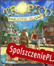 Tropico: Paradise Island (2002/ENG/Polski/RePack from THETA)