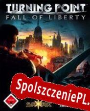 Turning Point: Fall of Liberty (2008/ENG/Polski/License)