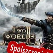 Two Worlds II: Pirates of The Flying Fortress (2011/ENG/Polski/RePack from RECOiL)