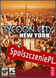 Tycoon City: New York (2006/ENG/Polski/RePack from HELLFiRE)