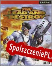 Uprising 2: Lead and Destroy (1998/ENG/Polski/RePack from SeeknDestroy)