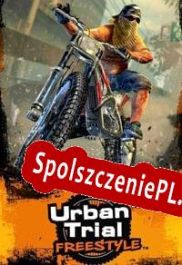 Urban Trial Freestyle (2013) | RePack from EMBRACE