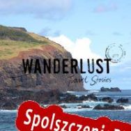 Wanderlust Travel Stories (2019/ENG/Polski/RePack from HERiTAGE)