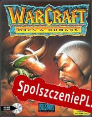 WarCraft: Orcs and Humans (1994/ENG/Polski/RePack from Lz0)