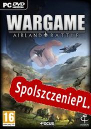 Wargame: AirLand Battle (2013/ENG/Polski/RePack from AURA)