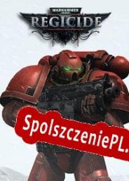 Warhammer 40,000: Regicide (2015/ENG/Polski/Pirate)