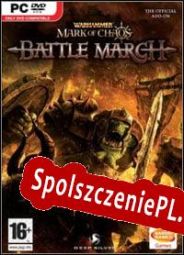 Warhammer: Mark of Chaos Battle March (2008) | RePack from Dr.XJ