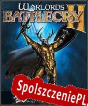 Warlords: Battlecry II (2002/ENG/Polski/RePack from TLC)