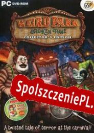 Weird Park: Broken Tune (2011/ENG/Polski/License)